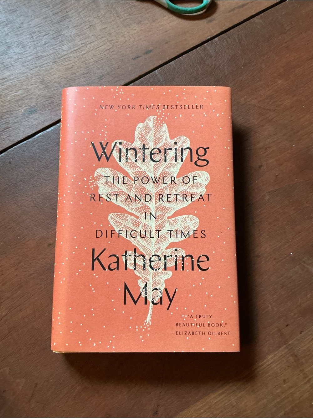 Wintering: The Power of Rest and Retreat in Difficult Times by Katherine May,